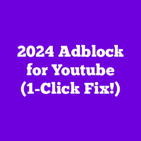 2024 Adblock for Youtube (1-Click Fix!)