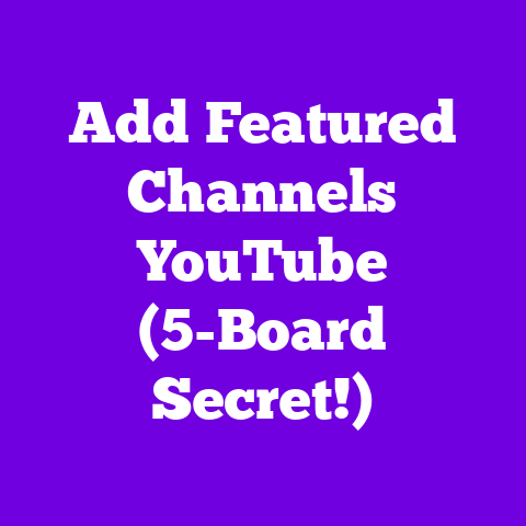 Add Featured Channels YouTube (5-Board Secret!)
