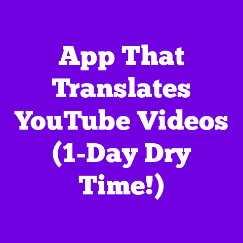App That Translates YouTube Videos (1-Day Dry Time!)
