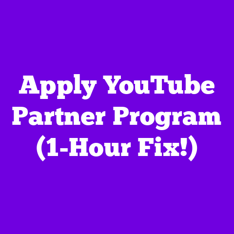 Apply YouTube Partner Program (1-Hour Fix!)