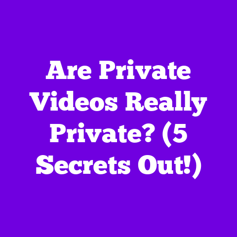 Are Private Videos Really Private? (5 Secrets Out!)