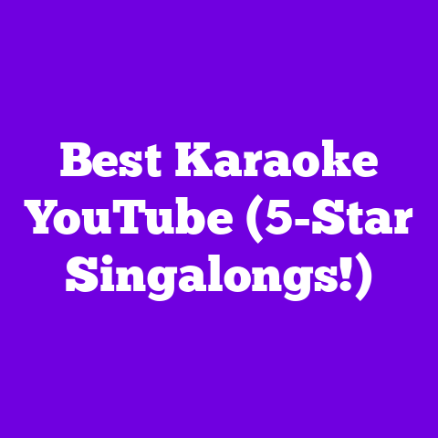 Best Karaoke YouTube (5-Star Singalongs!)