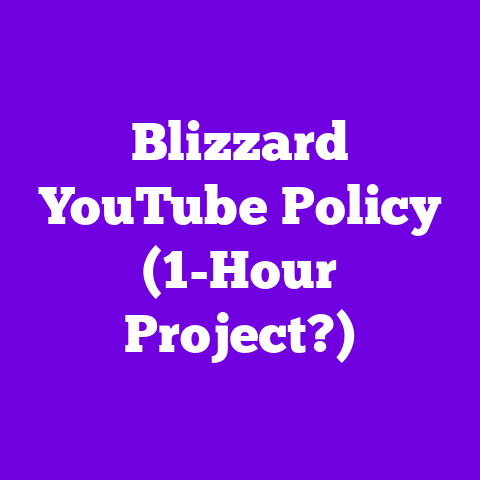 Blizzard YouTube Policy (1-Hour Project?)