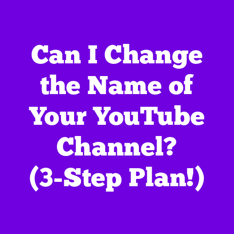 Can I Change the Name of Your YouTube Channel? (3-Step Plan!)