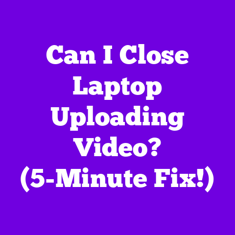 Can I Close Laptop Uploading Video? (5-Minute Fix!)