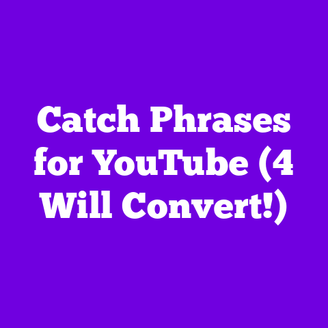Catch Phrases for YouTube (4 Will Convert!)