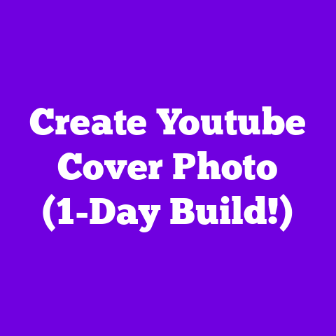 Create Youtube Cover Photo (1-Day Build!)