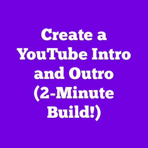 Create a YouTube Intro and Outro (2-Minute Build!)