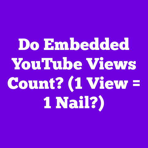 Do Embedded YouTube Views Count? (1 View = 1 Nail?)