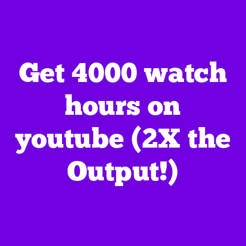 Get 4000 watch hours on youtube (2X the Output!)