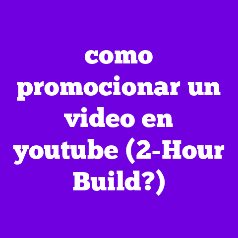 como promocionar un video en youtube (2-Hour Build?)