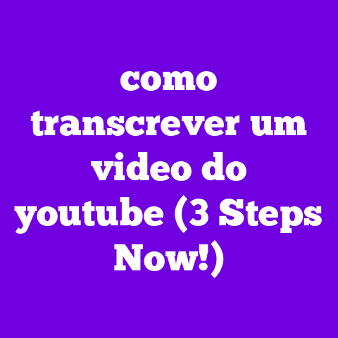 como transcrever um video do youtube (3 Steps Now!)