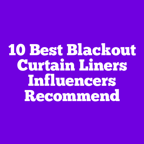 10 Best Blackout Curtain Liners Influencers Recommend