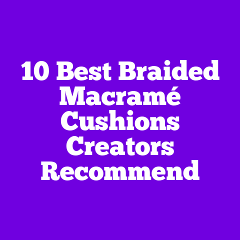 10 Best Braided Macramé Cushions Creators Recommend