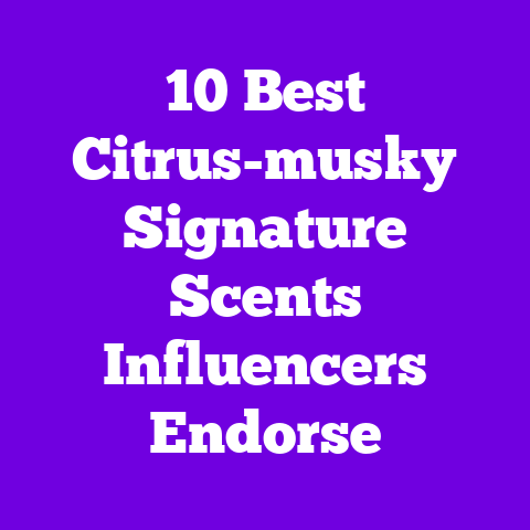 10 Best Citrus-musky Signature Scents Influencers Endorse