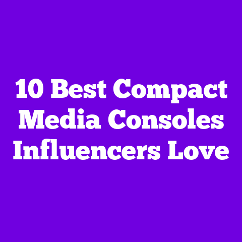 10 Best Compact Media Consoles Influencers Love