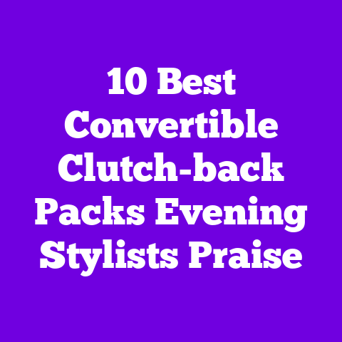 10 Best Convertible Clutch-back Packs Evening Stylists Praise