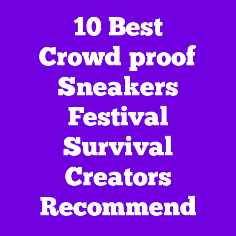 10 Best Crowd‑proof Sneakers Festival Survival Creators Recommend