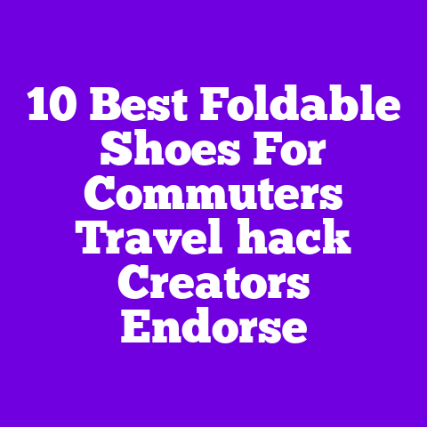 10 Best Foldable Shoes For Commuters Travel‑hack Creators Endorse