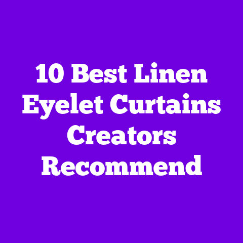 10 Best Linen Eyelet Curtains Creators Recommend