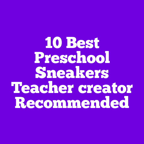 10 Best Preschool Sneakers Teacher‑creator Recommended