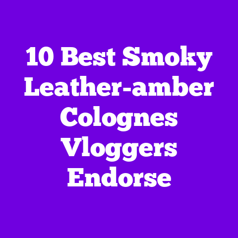 10 Best Smoky Leather-amber Colognes Vloggers Endorse
