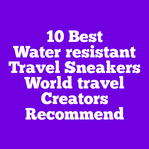 10 Best Water‑resistant Travel Sneakers World‑travel Creators Recommend
