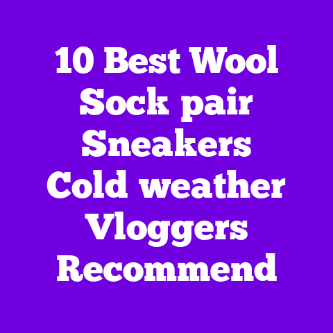 10 Best Wool Sock‑pair Sneakers Cold‑weather Vloggers Recommend