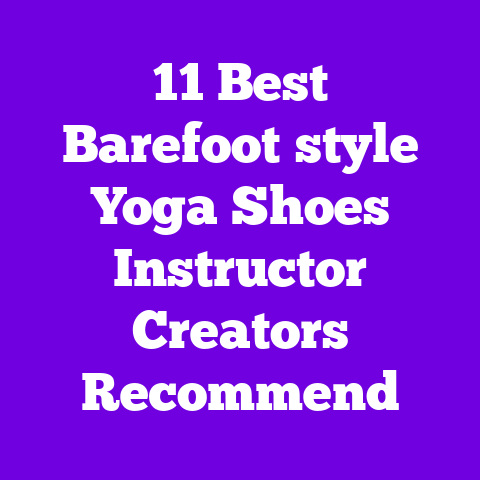 11 Best Barefoot‑style Yoga Shoes Instructor Creators Recommend