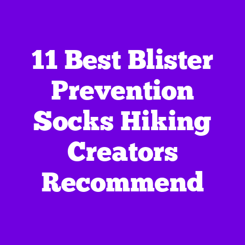 11 Best Blister Prevention Socks Hiking Creators Recommend