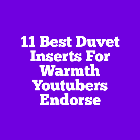 11 Best Duvet Inserts For Warmth Youtubers Endorse