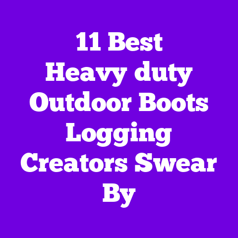 11 Best Heavy‑duty Outdoor Boots Logging Creators Swear By