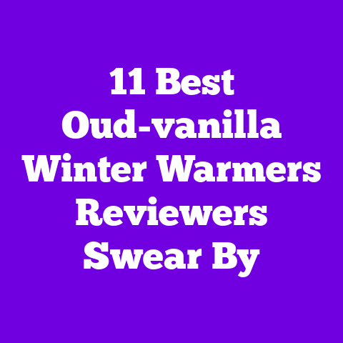 11 Best Oud-vanilla Winter Warmers Reviewers Swear By