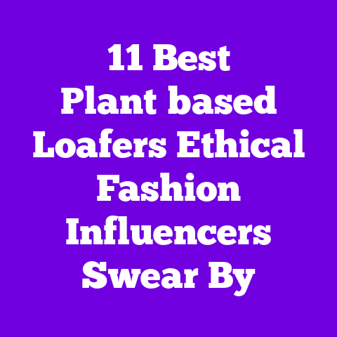 11 Best Plant‑based Loafers Ethical Fashion Influencers Swear By