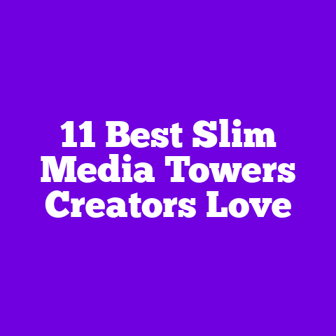 11 Best Slim Media Towers Creators Love