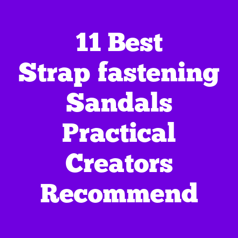11 Best Strap‑fastening Sandals Practical Creators Recommend