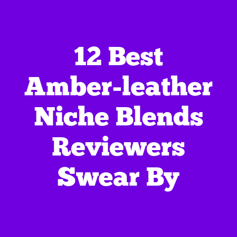 12 Best Amber-leather Niche Blends Reviewers Swear By
