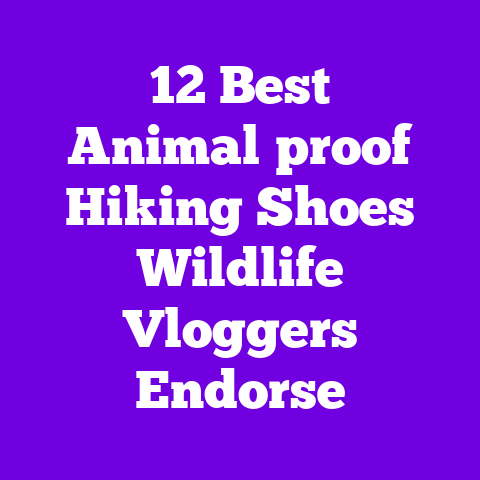 12 Best Animal‑proof Hiking Shoes Wildlife Vloggers Endorse