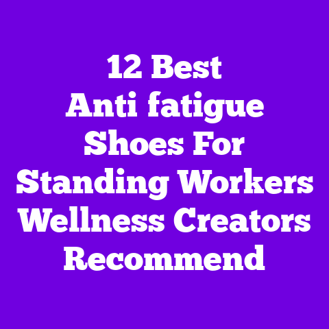12 Best Anti‑fatigue Shoes For Standing Workers Wellness Creators Recommend
