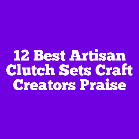 12 Best Artisan Clutch Sets Craft Creators Praise