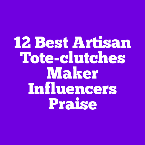 12 Best Artisan Tote-clutches Maker Influencers Praise
