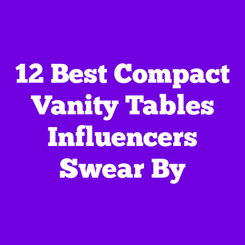 12 Best Compact Vanity Tables Influencers Swear By