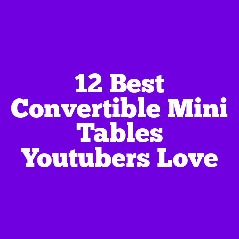 12 Best Convertible Mini Tables Youtubers Love