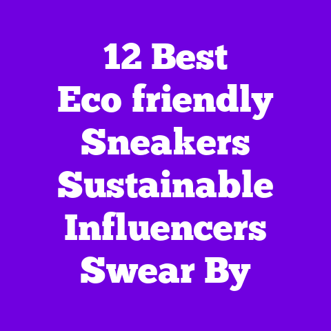 12 Best Eco‑friendly Sneakers Sustainable Influencers Swear By