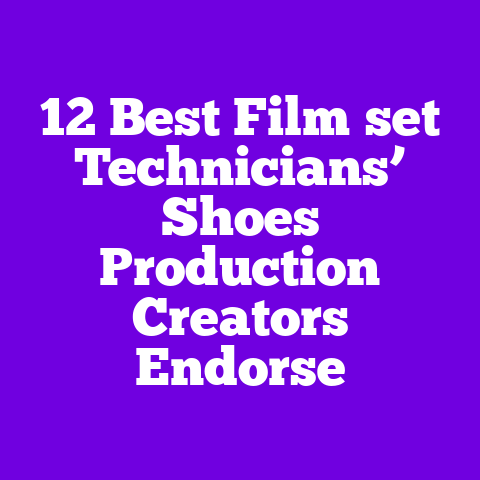 12 Best Film‑set Technicians’ Shoes Production Creators Endorse