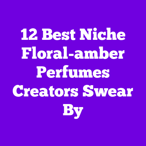 12 Best Niche Floral-amber Perfumes Creators Swear By