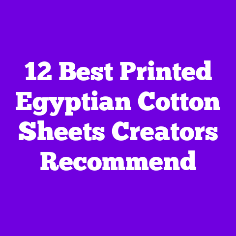 12 Best Printed Egyptian Cotton Sheets Creators Recommend