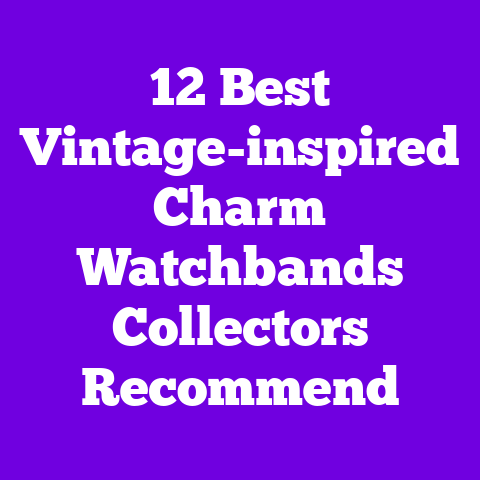 12 Best Vintage-inspired Charm Watchbands Collectors Recommend