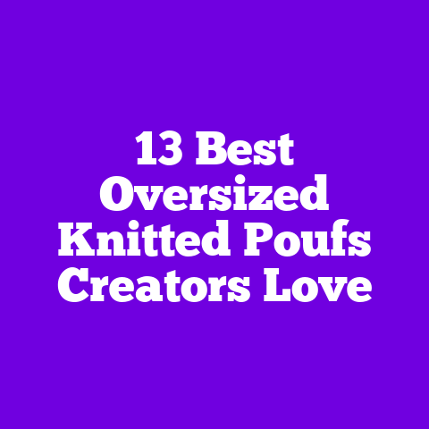 13 Best Oversized Knitted Poufs Creators Love