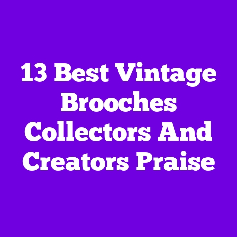 13 Best Vintage Brooches Collectors And Creators Praise